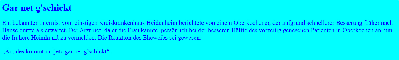 Gar net g'schickt